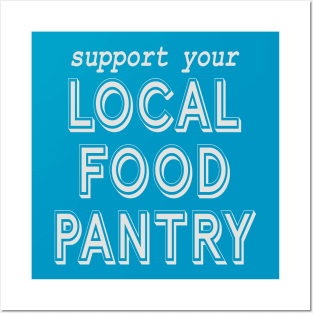 Support Your Local Food Pantry Posters and Art